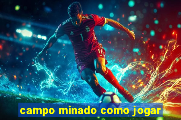 campo minado como jogar